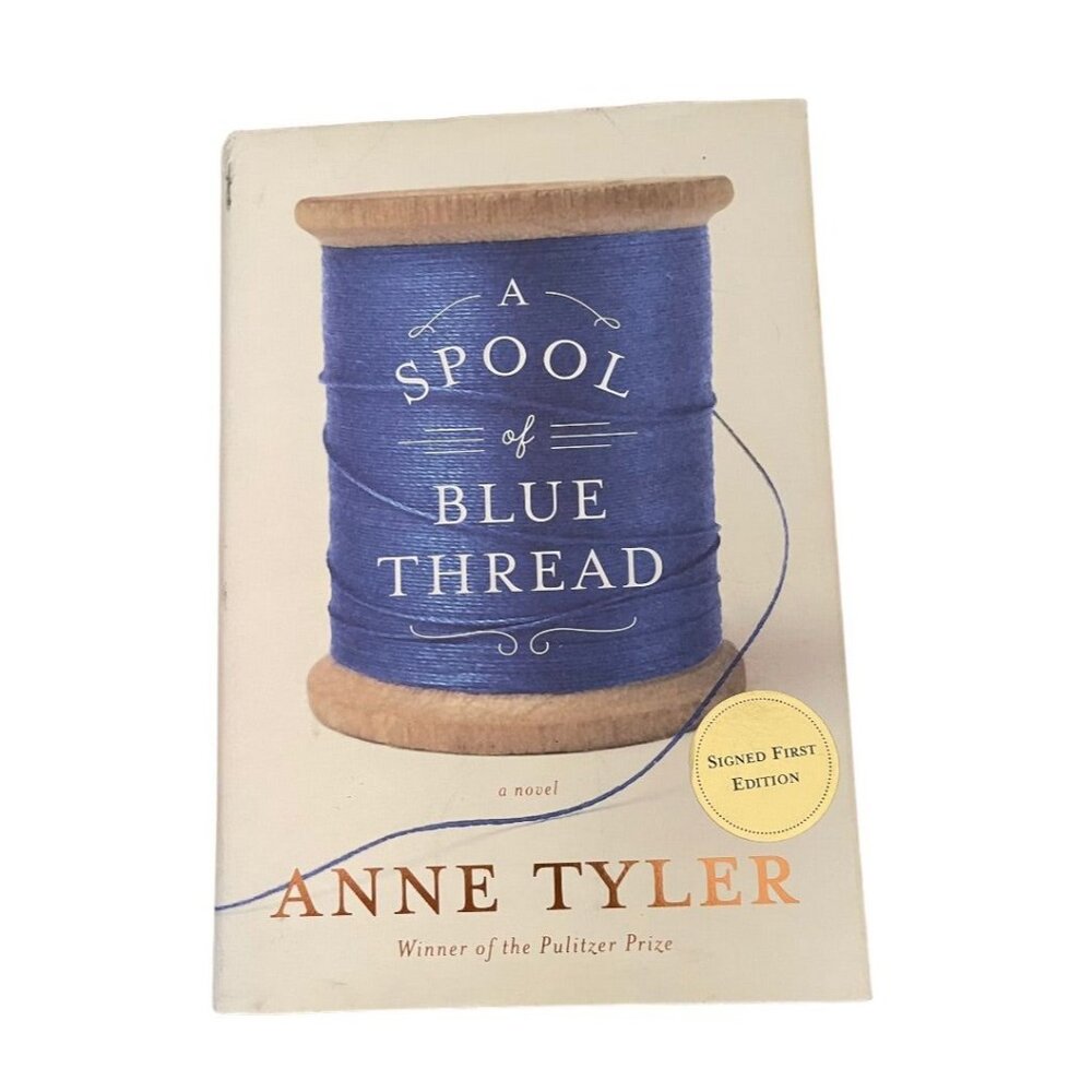 A Spool of Thread Anne Tyler Signed First Edition Hardcover Book